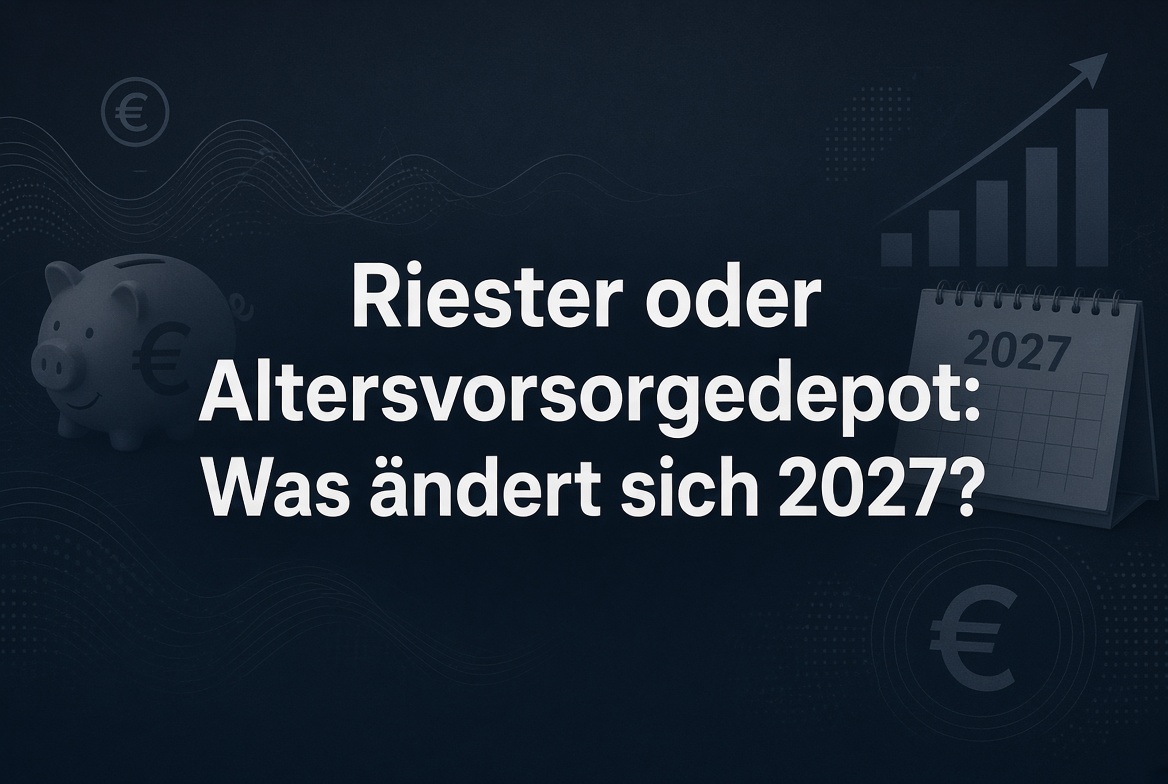 Riester oder private Altersvorsorge: Vergleich vor 2027